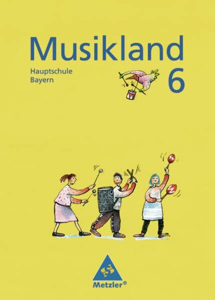 Musikland - Ausgabe für Hauptschulen in Bayern: Schülerband 6