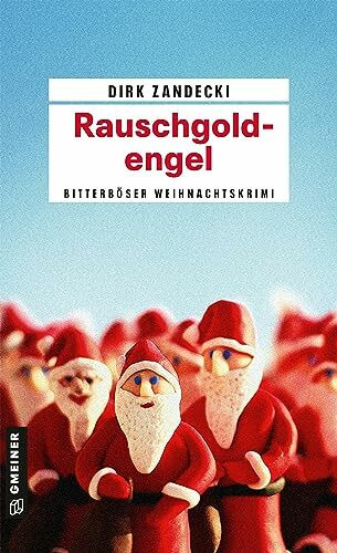 Rauschgoldengel: Ein bitterböser Weihnachtskrimi (Kommissar Ben Ruste)