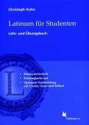 Latinum für Studenten: Lehr- und Übungsbuch