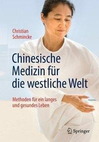 Chinesische Medizin für die westliche Welt