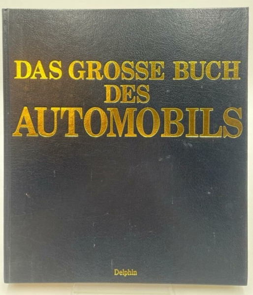 Das große Buch des Automobils. Luxusausgabe