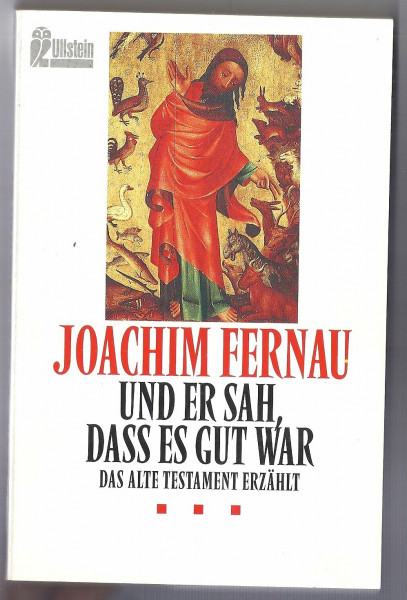 Und er sah, daß es gut war