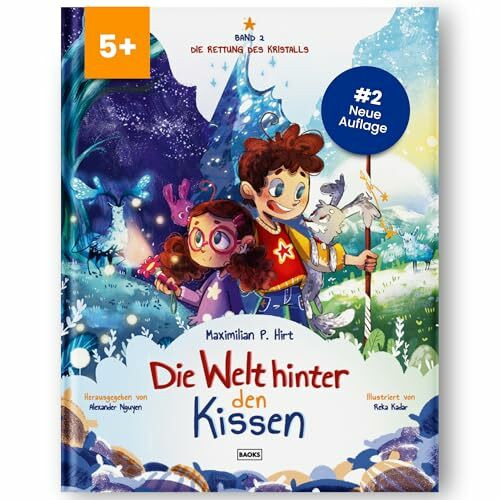 Die Welt hinter den Kissen: Die Rettung des Kristalls