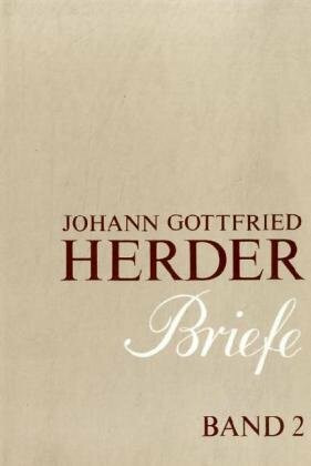 Johann Gottfried Herder. Briefe.: Gesamtausgabe 1763–1803 (J.g. Herder / Briefe)