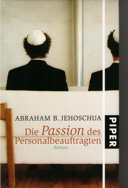 Die Passion des Personalbeauftragten: Roman