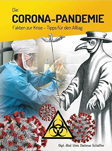 Die Corona-Pandemie: Fakten zur Krise, Tipps für den Alltag
