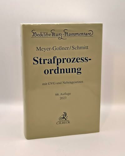 Strafprozessordnung: Gerichtsverfassungsgesetz, Nebengesetze und ergänzende Bestimmungen (Beck'sche Kurz-Kommentare)