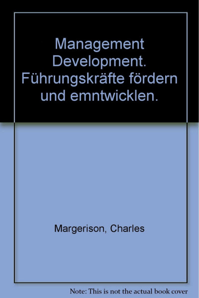 Management Development: Führungskräfte fördern und entwickeln