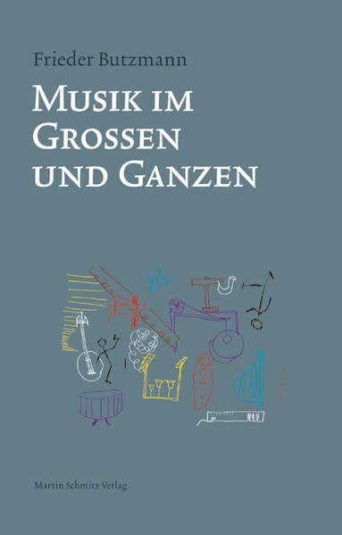 Musik im Großen und Ganzen