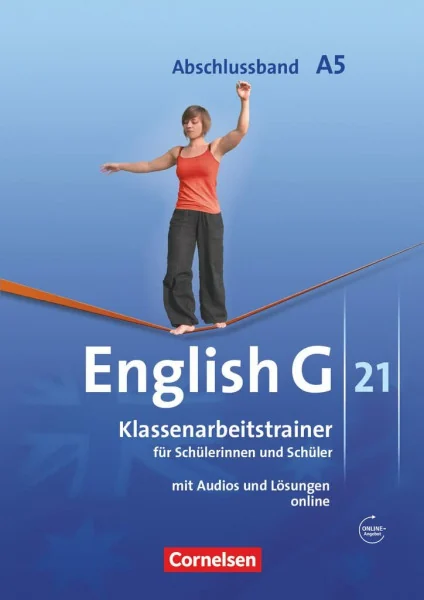 English G 21 - Ausgabe A / Abschlussband 5: 9. Schuljahr - 5-jährige Sekundarstufe I - Klassenarbeitstrainer mit Lösungen und Audio-Materialien