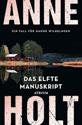 Das elfte Manuskript: Ein Fall für Hanne Wilhelmsen (Hanne-Wilhelmsen-Reihe)