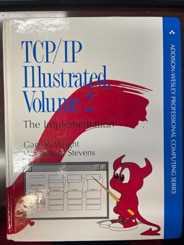 TCP/IP Illustrated II: The Implementation (Addison-Wesley Professional Computing Series)