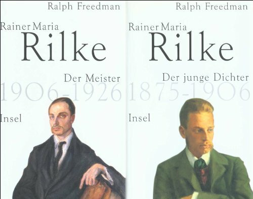 Rainer Maria Rilke: Zwei Bände in Kassette: Der junge Dichter 1875–1906. Der Meister 1906–1926