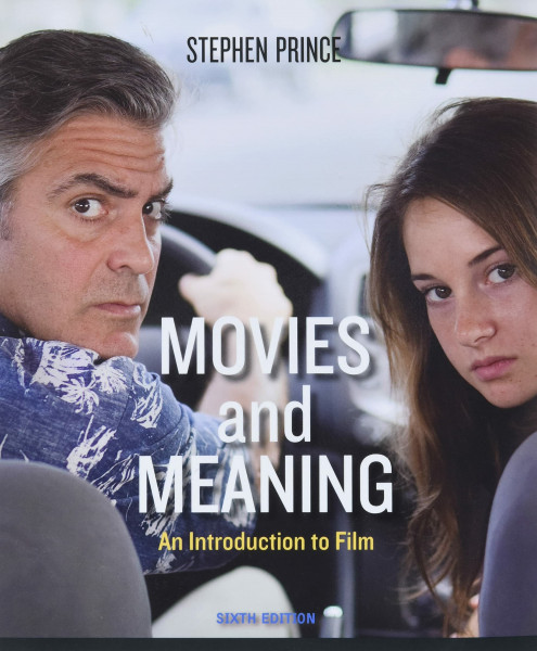 Movies and Meaning: An Introduction to Film