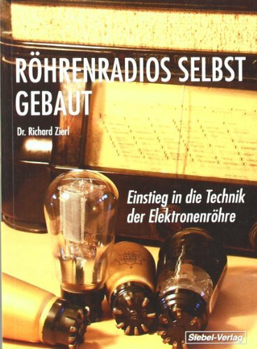 Röhrenradios selbst gebaut