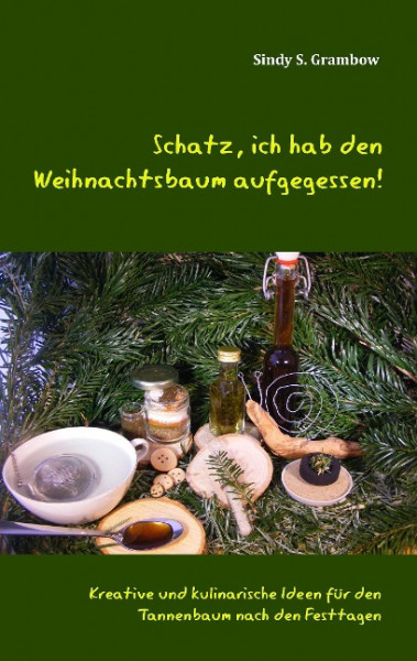 Schatz, ich hab den Weihnachtsbaum aufgegessen!