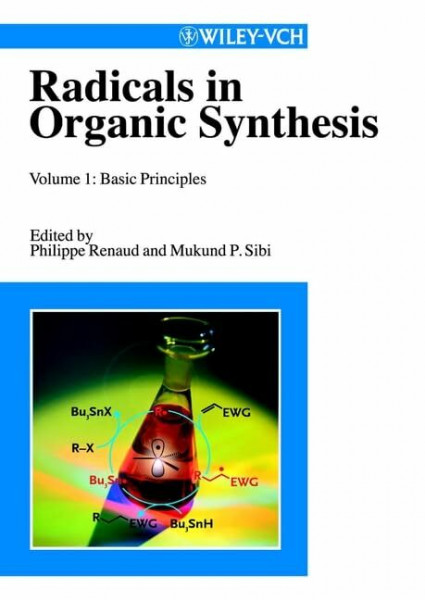 Radicals in Organic Synthesis: Vol.1 Basic Principles