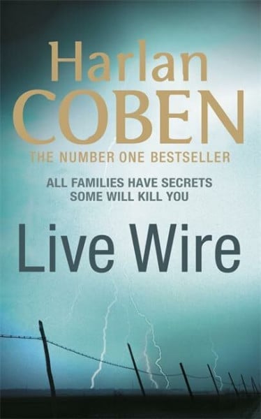 Live Wire: All Families have Secrets. Some will kill you ...