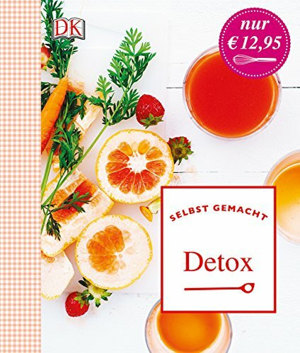 Dorling Kindersley Verlag GmbH Selbst Gemacht, Detox