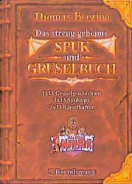 Das streng geheime Spuk- und Gruselbuch: Alle meine Monster
