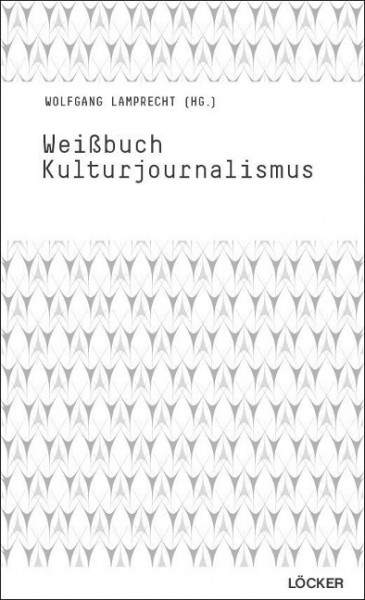 Weißbuch Kulturjournalismus