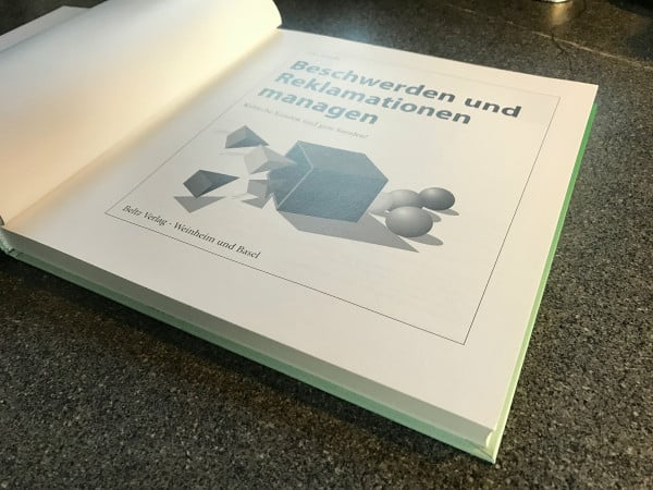 Beschwerden und Reklamationen managen: Kritische Kunden sind gute Kunden! (Beltz Weiterbildung)