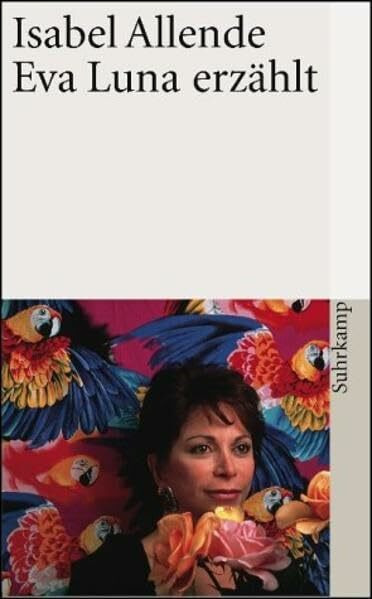 Eva Luna erzählt: Eva Luna. Geschichten der Eva Luna (Suhrkamp Taschenbücher)