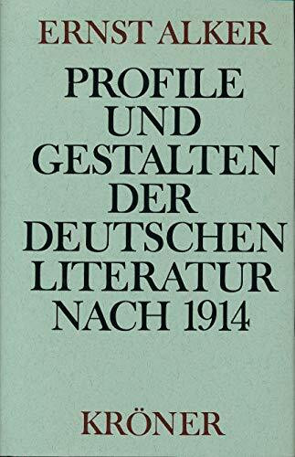 Profile und Gestalten der Deutschen Literatur nach 1914
