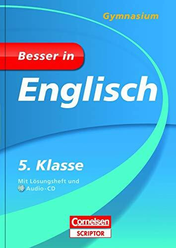 Besser in Englisch - Gymnasium 5. Klasse: Mit Beispielen, Übungen, Tests und Stichwortverzeichnis (Cornelsen Scriptor - Besser in)