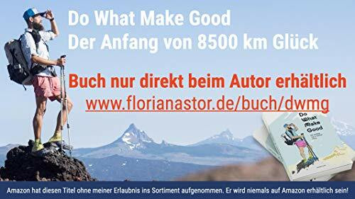 Do What Make Good: Der Anfang von 8500 km Glück