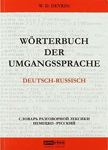 Wörterbuch der Umgangssprache: Dt.-Russ.: Sonderausg. 2000