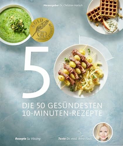 Die 50 gesündesten 10-Minuten-Rezepte (Gesund-Kochbücher BJVV)