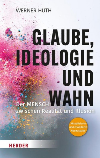 Glaube, Ideologie und Wahn