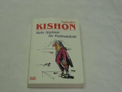 Kein Applaus für Podmanitzki (Allgemeine Reihe. Bastei Lübbe Taschenbücher)