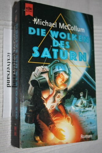 Die Wolken des Saturn: Roman (Heyne Science Fiction und Fantasy (06))