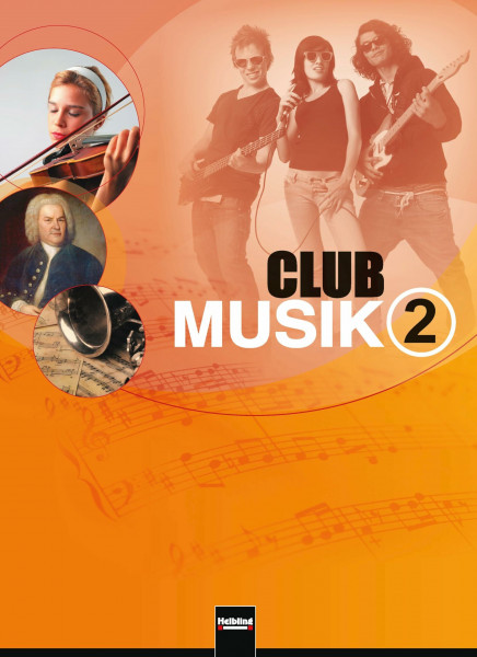 Club Musik 2. Schülerband, Ausgabe Deutschland: Klasse 7-9/10 (Club Musik D)