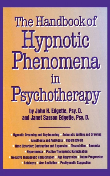 Handbook Of Hypnotic Phenomena In Psychotherapy