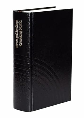 Evangelisches Gesangbuch für Baden, Elsass und Lothringen: Große Ausgabe,Kunstleder, schwarz, Weißschnitt: pour l'Eglise de la Confession... Evangelisches Gesangbuch für Baden, Elsass und Lothringen: Große Ausgabe,Kunstleder, schwarz, Weißschnitt: pour l'Eglise de la Confession d'Augsbourg, ... l'Eglise Reformee d'Alsace et de Lorraine