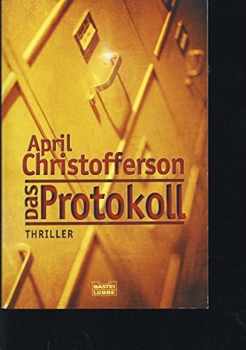 Das Protokoll (Allgemeine Reihe. Bastei Lübbe Taschenbücher)