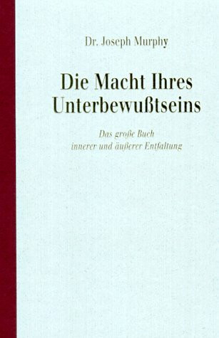 Die Macht Ihres Unterbewußtseins