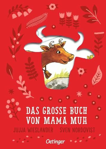 Das große Buch von Mama Muh: Hochwertiger Sammelband mit ausgestanztem Cover und 8 Mama Muh-Geschichten für Kinder ab 4 Jahren