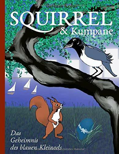 Squirrel und Kumpane
