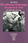 Die seltsame Niederlage: Frankreich 1940: Der Historiker als Zeuge