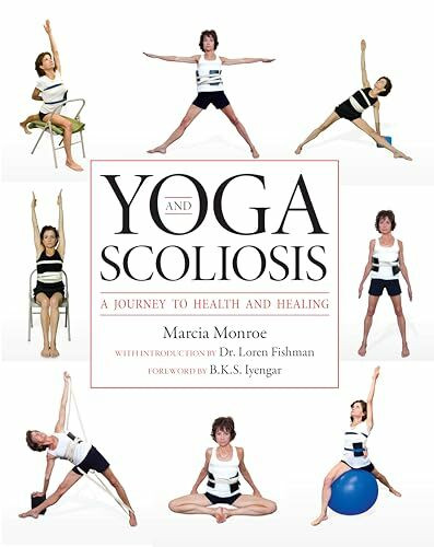 Yoga and Scoliosis: A Journey to Health and Healing