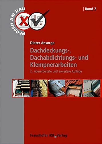 Dachdeckungs-, Dachabdichtungs- und Klempnerarbeiten
