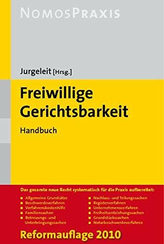 Freiwillige Gerichtsbarkeit: Handbuch Freiwillige Gerichtsbarkeit: Handbuch