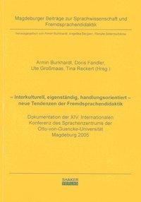 Interkulturell, eigenständig, handlungsorientiert - neue Tendenzen der Fremdsprachendidaktik