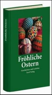 Fröhliche Ostern. Ausw. v. Peter Wenzel
