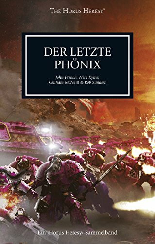 Horus Heresy - Der letzte Phönix: Sammelband
