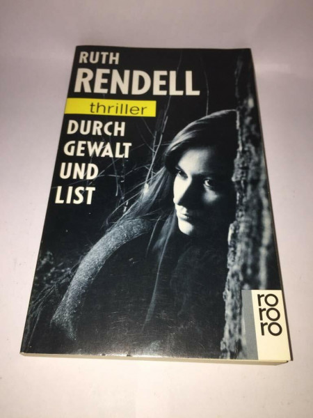 Durch Gewalt und List (rororo thriller)